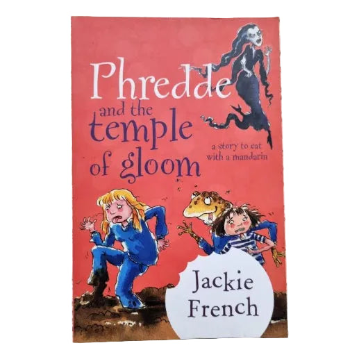 Front cover to Phredde and the Temple of Gloom: stories to eat with a mandarin by Jackie French
