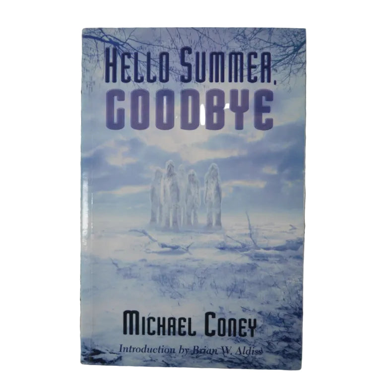 Front cover to Hello Summer, Goodbye by Michael Coney