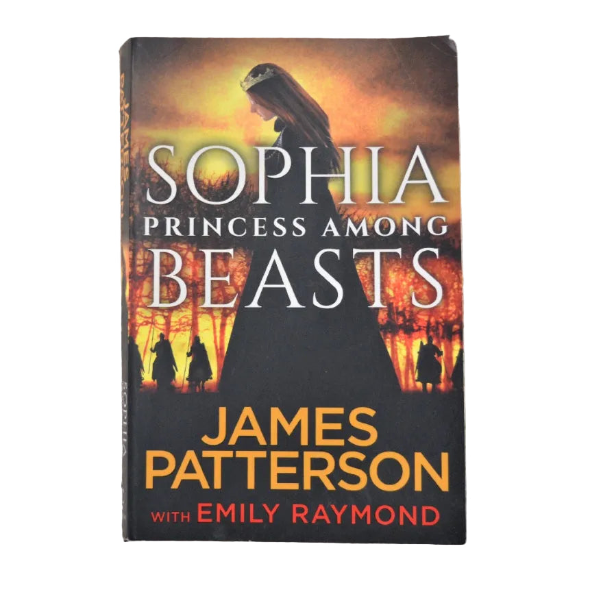 Front cover to Sophia Princess Among Beasts by James Patterson and Emily Raymond