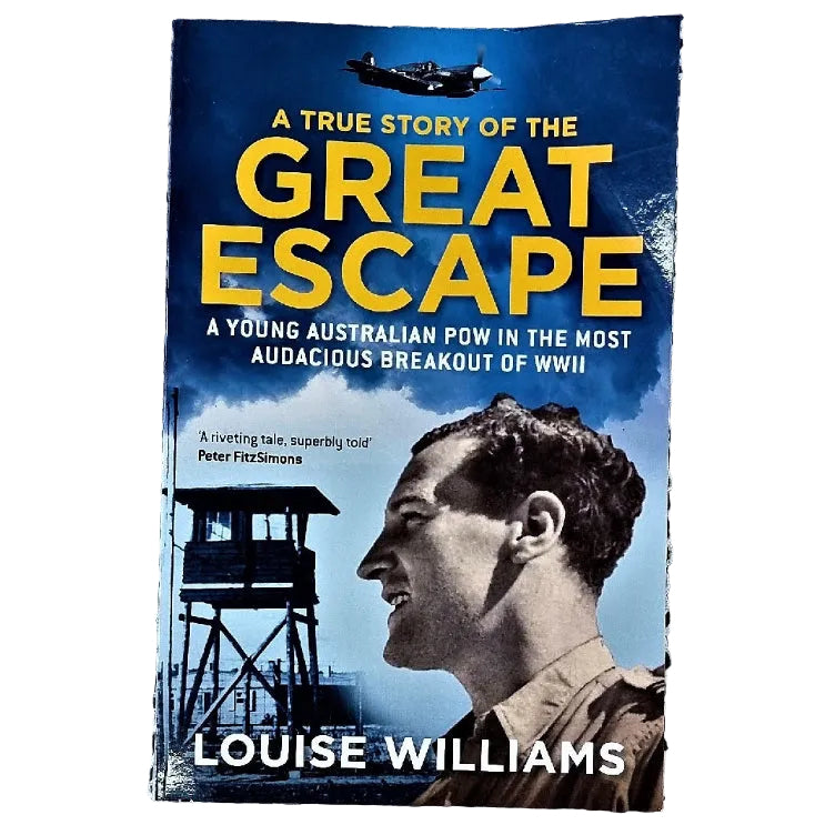 Front cover to A True Story Of the Great Escape by Louise Williams