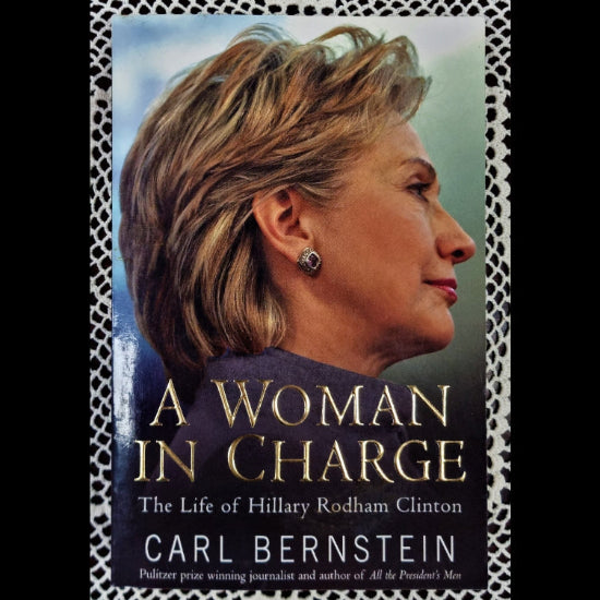 Woman In Charge: The Life of Hillary Rodham Clinton