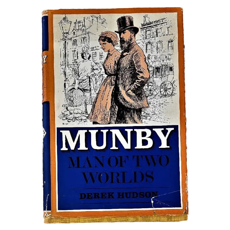 Dust jacket of the book 'Munby: Man of Two Worlds' by Derek Hudson, featuring illustrations of a man and a woman in historical clothing.