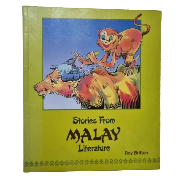 Front cover to Stories From Malay Literature by Roy Britton.