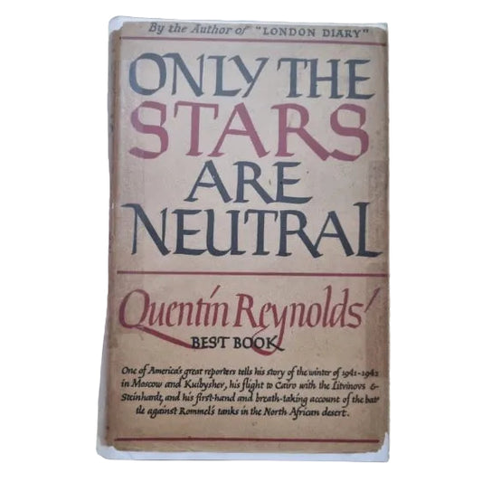 Front cover to Only the Stars are Neutral by QUENTIN REYNOLDS