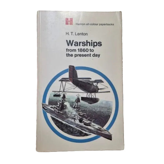 Front cover to Warships from 1860 to the Present Day by H.T LENTON