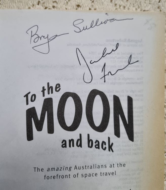 Author signatures in To the Moon and Back by Bryan Sullivan and Jackie French