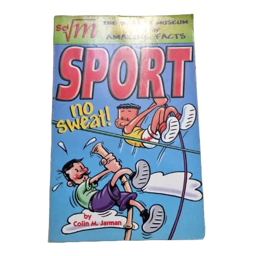 Front cover to Science Museum Book of Amazing Facts: Sport by  COLIN M. JARMAN