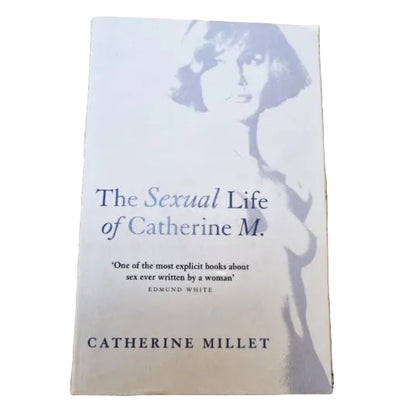 Front cover of The Sexual Life of Catherine M. by Catherine Millet