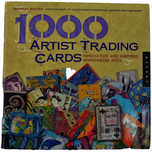 A book cover of '1000 Artist Trading Cards: Innovative and Inspired Mixed Media ATCs' displaying various colorful artistic trading cards and the title of the book.