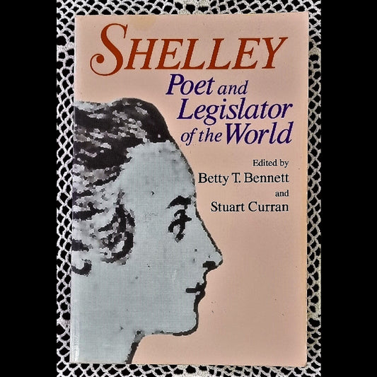 Cover of the book 'Shelley: Poet and Legislator of the World' by Bennett and Curran, featuring a portrait of Mary Shelley.