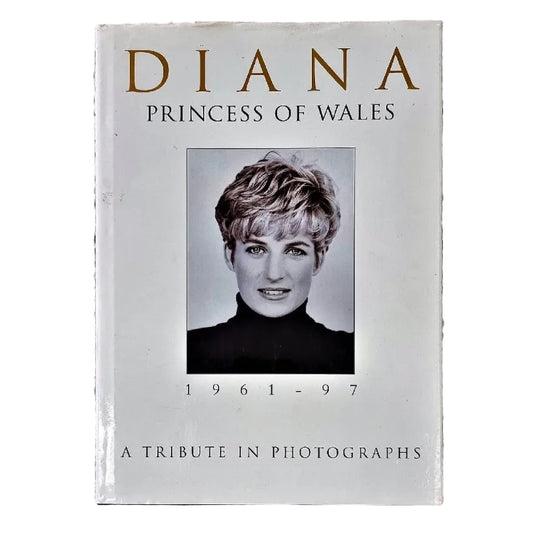 Cover of the book 'Diana, Princess of Wales: a Tribute in Photographs' featuring a black and white photograph of Princess Diana.