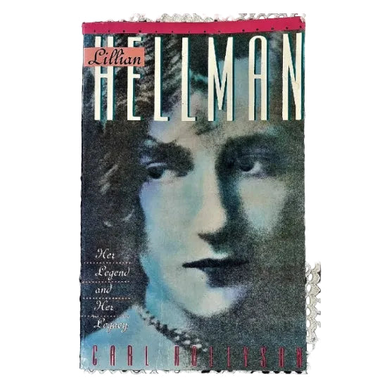 Cover of the book 'Lillian Hellman: Her Legend and Her Legacy' featuring a black and white photograph of a woman with a misty background.