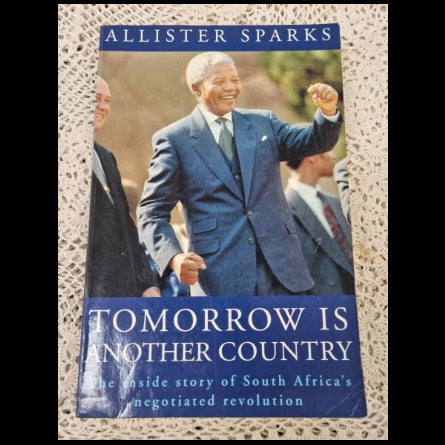 Front cover to Tomorrow is another country by Allister Sparks