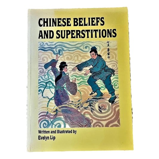 Front cover to Chinese Beliefs and Superstitions by Evelyn Lip