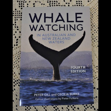 Whale Watching In Australia And New Zealand Waters (Fourth Edition)