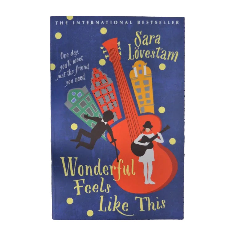 Front cover to Wonderful Feels Like This by Sara Lovestam
