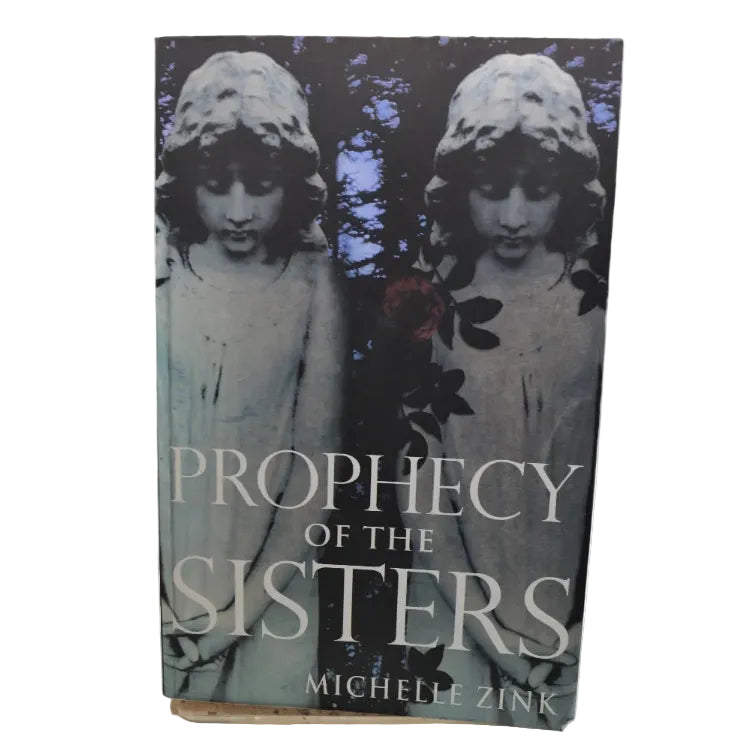 Front cover to Prophecy of the Sisters by Michelle Zink
