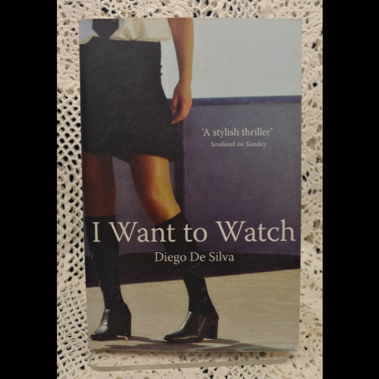 Front cover to I Want to Watch by Diego De Silva