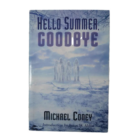Front cover to Hello Summer, Goodbye by Michael Coney