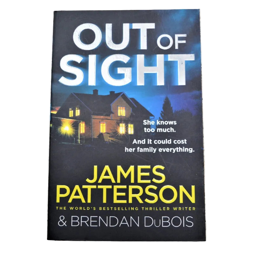 Front cover to Out of Sight by James Patterson and Brendan DuBois