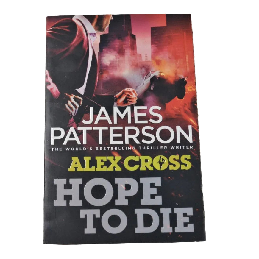 The book cover of 'Hope to Die' by James Patterson features a dark, dramatic cover with a man in a suit and a gun.