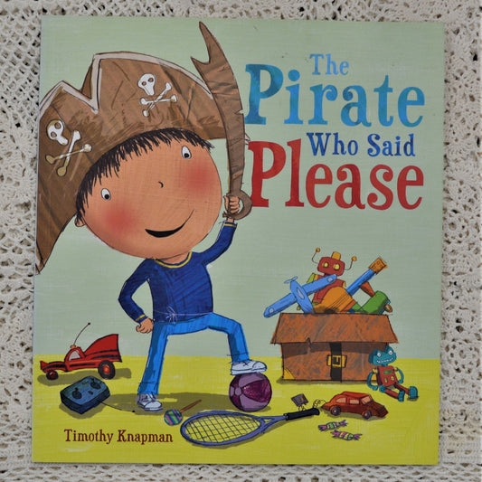 Front cover to The Pirate Who Said Please by Timothy Knapman