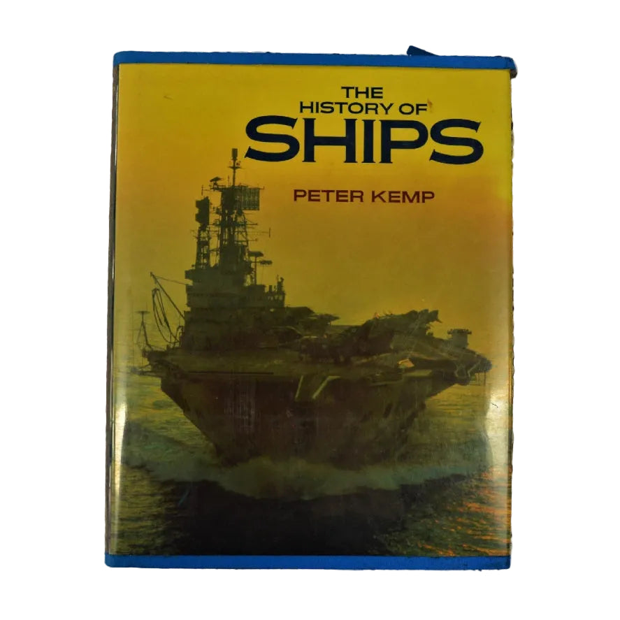 Front cover to The History of Ships by Peter Kemp