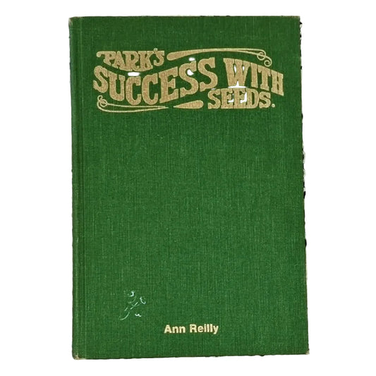 Green hard cover book titled 'PARK'S SUCCESS WITH SEEDS.'