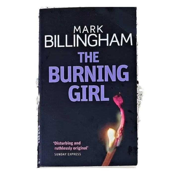 Cover of "The Burning Girl" by Mark Billingham, features  a striking visual of a burning match against a dark background, with the title prominently displayed in white text.