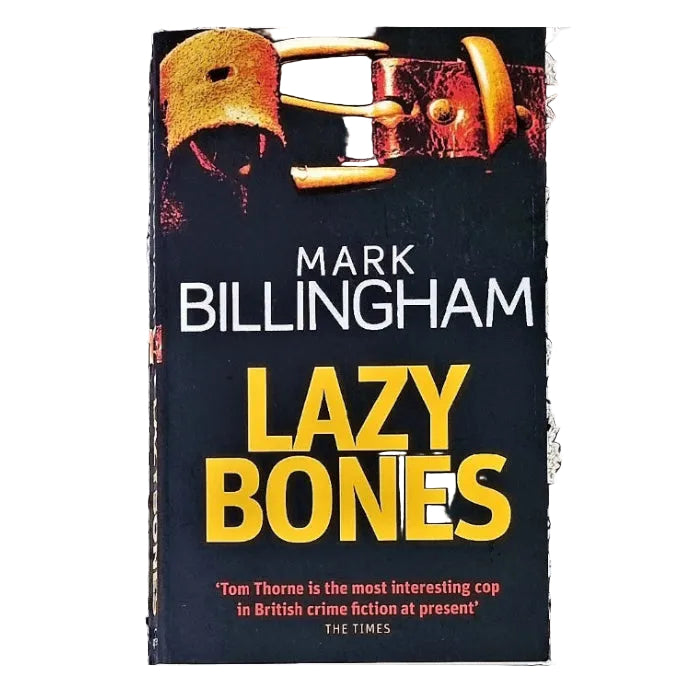 Book cover of 'Lazy Bones' by Mark Billingham, featuring a dark background with a large yellow title, white author name, and an illustration of a gold-toned belt buckle at the top.