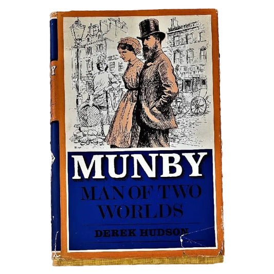 Dust jacket of the book 'Munby: Man of Two Worlds' by Derek Hudson, featuring illustrations of a man and a woman in historical clothing.