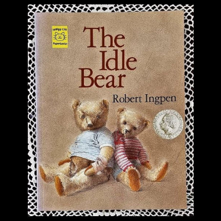 Front cover to The Idle Bear by Robert Ingpen
