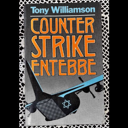 Front cover to Counter Strike Entebbe by Tony Williamson.