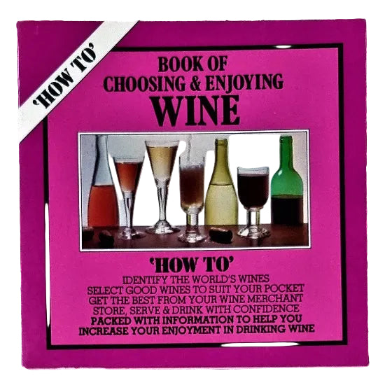 Front cover to How to Book of Choosing & Enjoying Wine