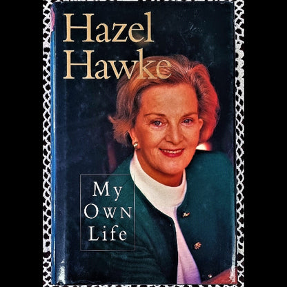 The cover of the book 'My Own Life' by Hazel Hawke features a portrait of the author 