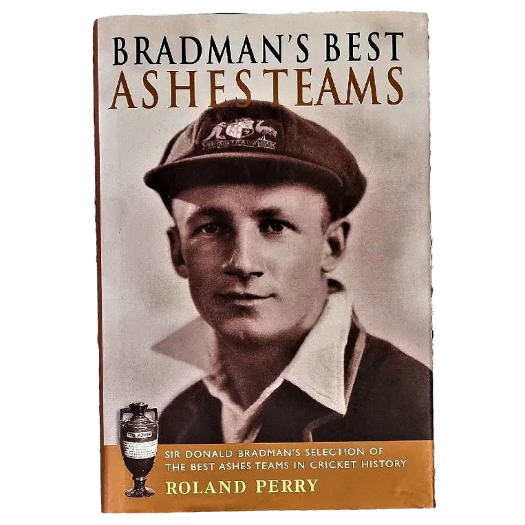 The cover of the book 'Bradman's Best Ashes Teams' features a black and white photograph of Donald Bradman, the legendary Australian cricketer, wearing a cap and a cricket jersey.