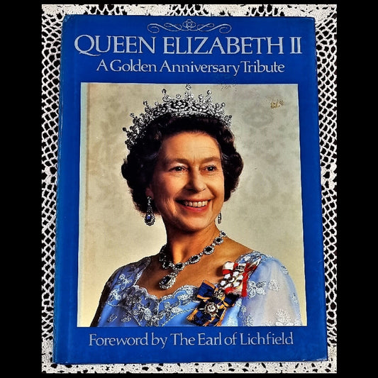 Front cover to Queen Elizabeth II: A Golden Anniversary Tribute by Judy Todd