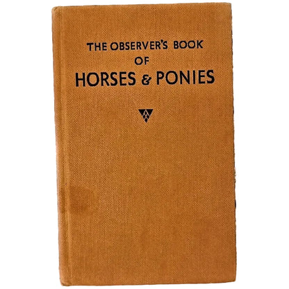 Vintage hardcover book titled 'The Observer's Book of Horses & Ponies' with a tan cloth cover and black text.