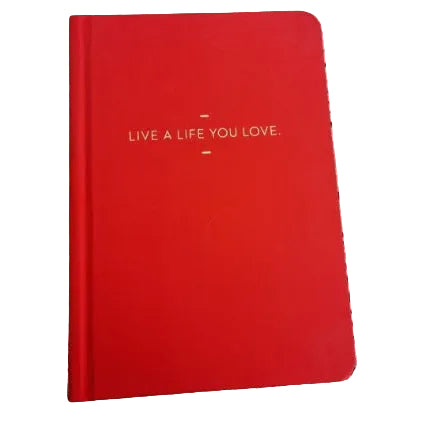 Front cover to Journal: Live A Life You Love